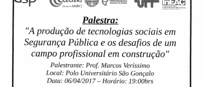 Palestra &quot;A produção de tecnologias sociais em Segurança Pública e os desafios de um campo profissional em construção&quot;